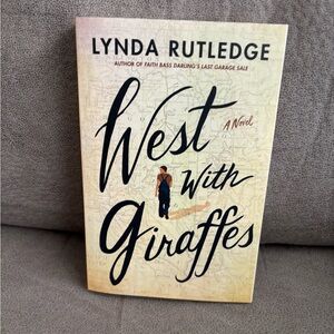 Novel West With Giraffes by Lynda Rutledge